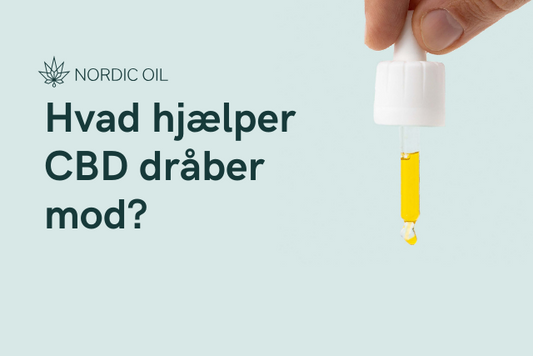 Hvad hjælper CBD dråber mod?