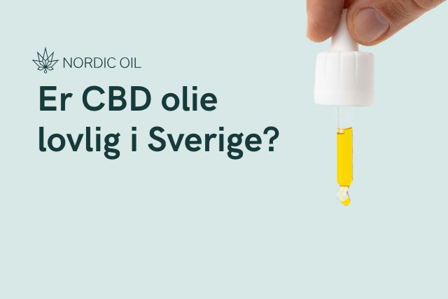 Er CBD olie lovlig i Sverige?