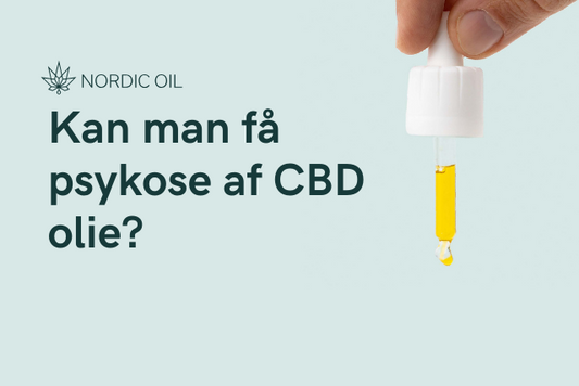 Kan man få psykose af CBD olie?