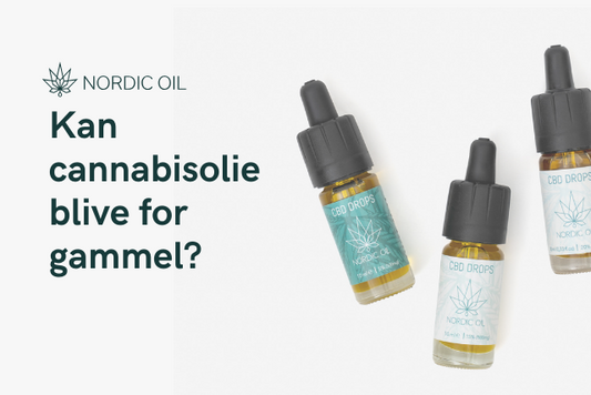 Kan cannabisolie blive for gammel?