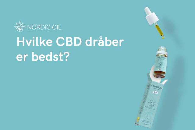 Hvilke CBD dråber er bedst?