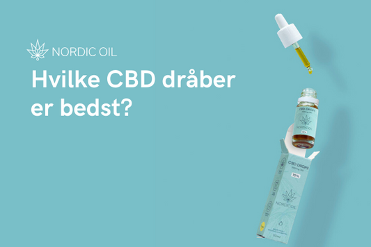 Hvilke CBD dråber er bedst?