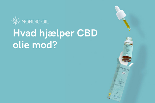 Hvad hjælper CBD olie mod?