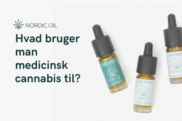 Hvad bruger man medicinsk cannabis til?