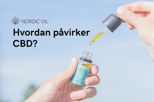 Hvordan påvirker CBD?