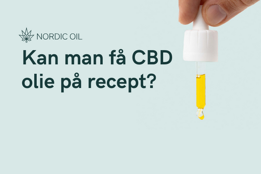 Kan man få CBD olie på recept?