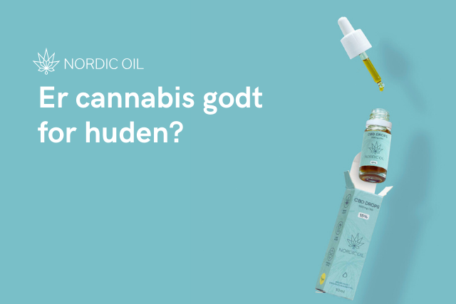 Er cannabis godt for huden?